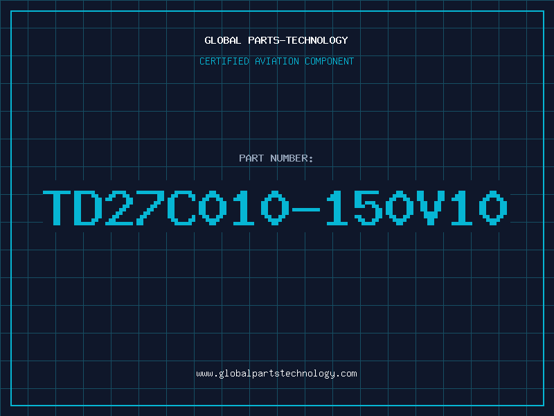 Aviation Part TD27C010-150V10