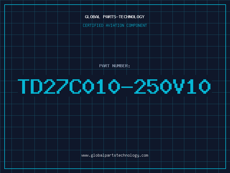 Aviation Part TD27C010-250V10