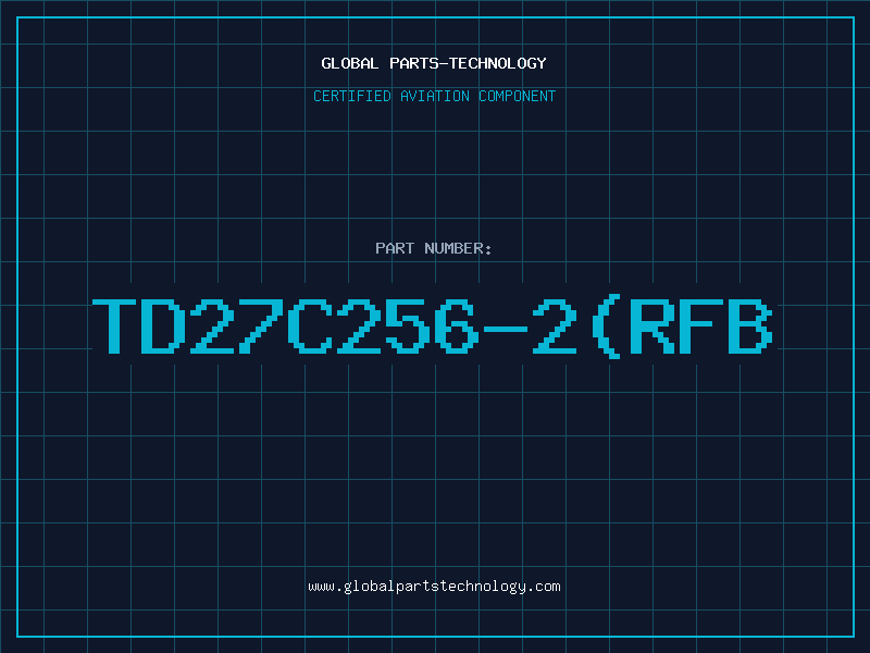 Aviation Part TD27C256-2(RFB