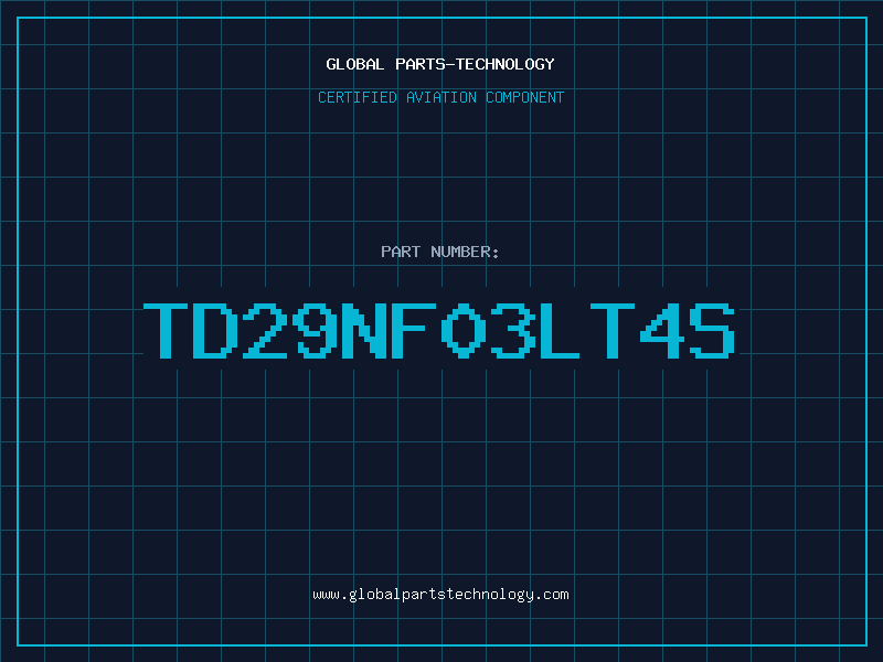 Aviation Part TD29NF03LT4S