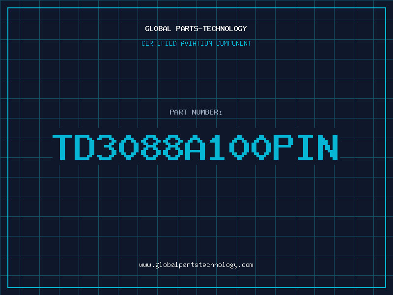 Aviation Part TD3088A100PIN