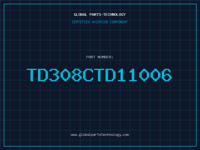 Aviation Part TD308CTD11006
