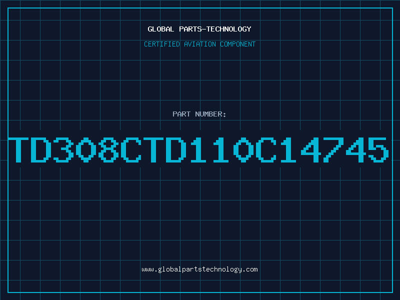 Aviation Part TD308CTD110C14745