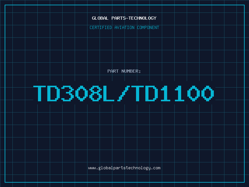 Aviation Part TD308L/TD1100