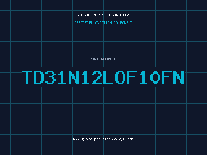Aviation Part TD31N12LOF10FN