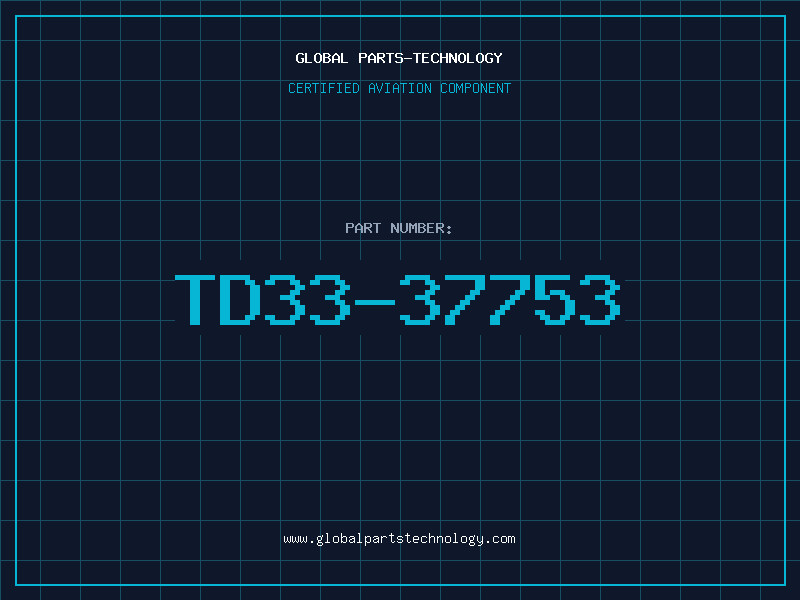 Aviation Part TD33-37753