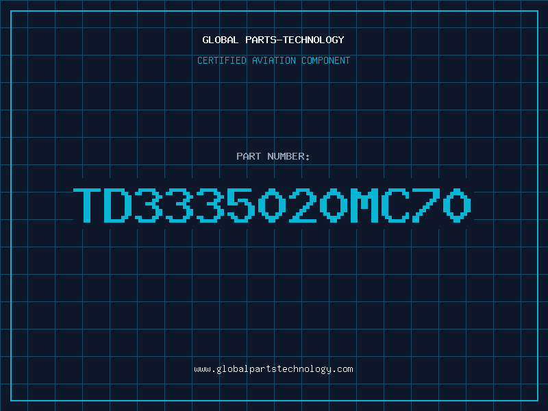 Aviation Part TD3335020MC70