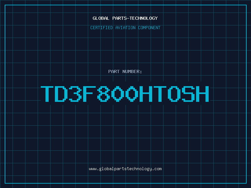 Aviation Part TD3F800HTOSH