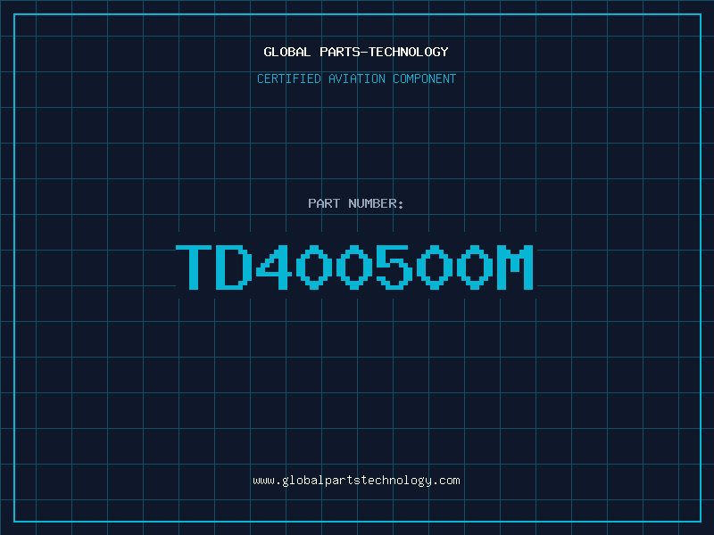 Aviation Part TD400500M