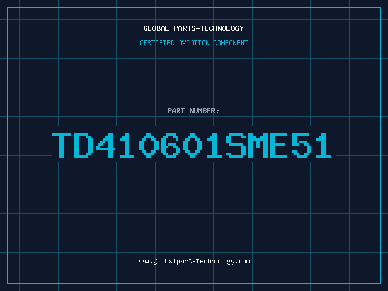Aviation Part TD410601SME51