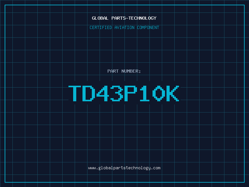 Aviation Part TD43P10K
