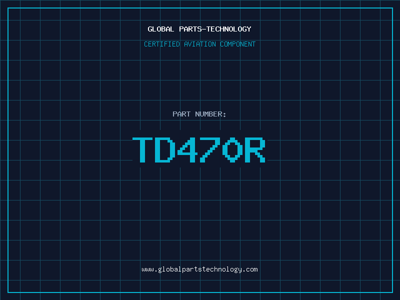 Aviation Part TD470R