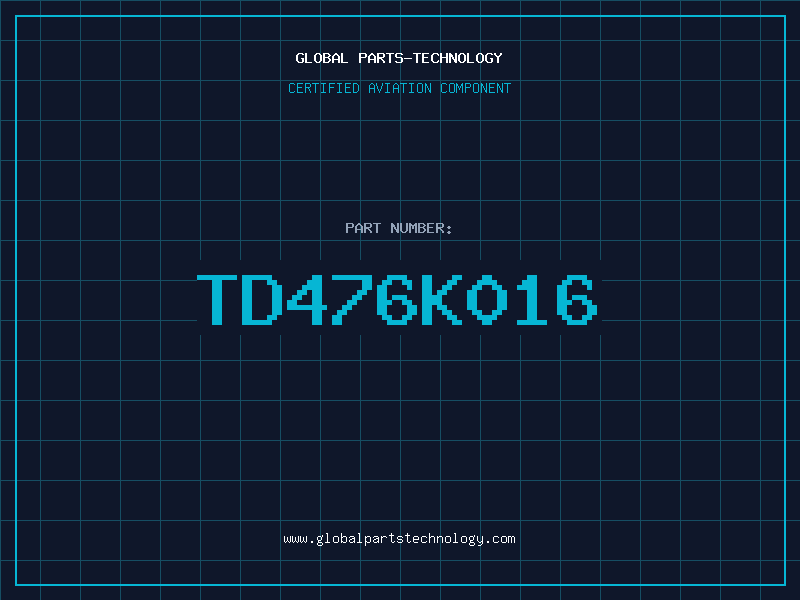 Aviation Part TD476K016