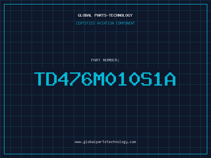 Aviation Part TD476M010S1A