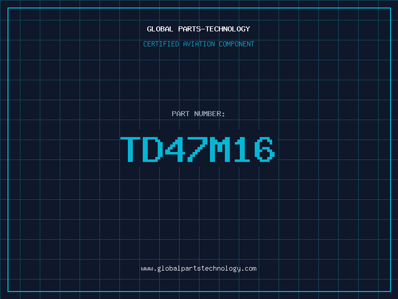 Aviation Part TD47M16