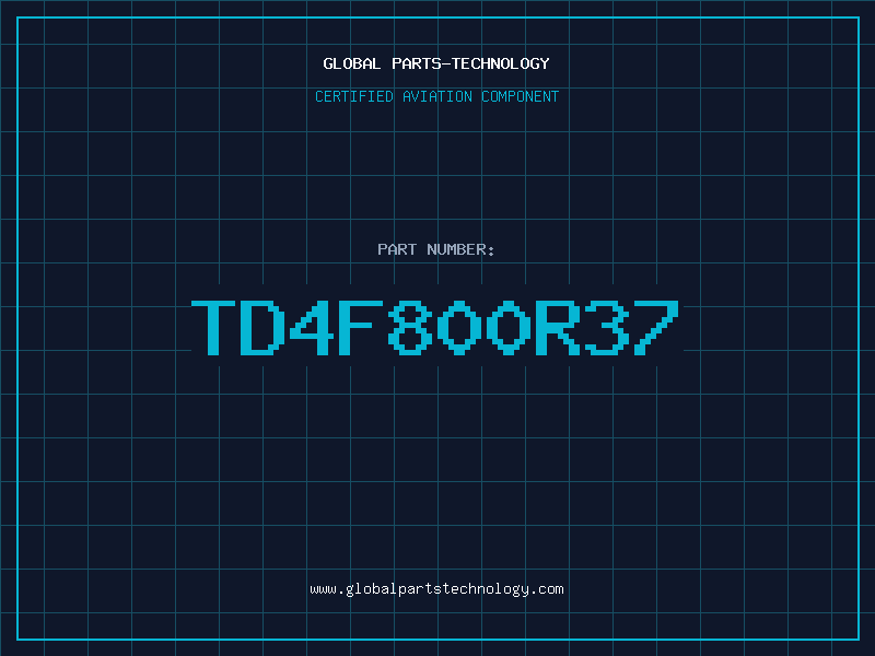 Aviation Part TD4F800R37