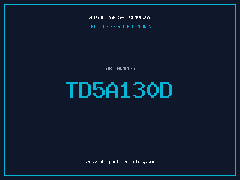 Aviation Part TD5A130D