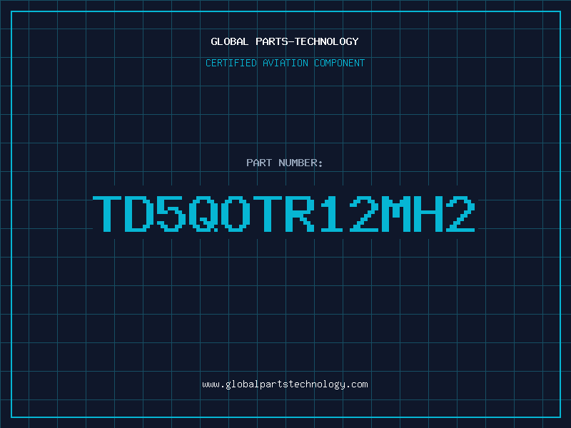 Aviation Part TD5QOTR12mH2