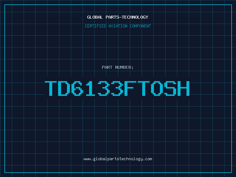 Aviation Part TD6133FTOSH