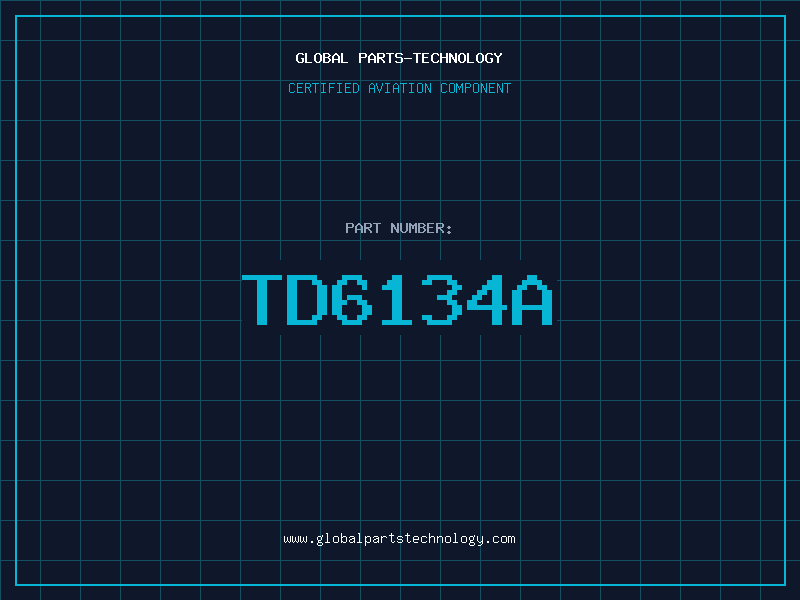Aviation Part TD6134A