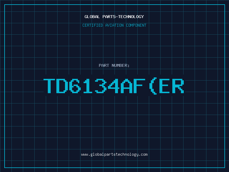 Aviation Part TD6134AF(ER