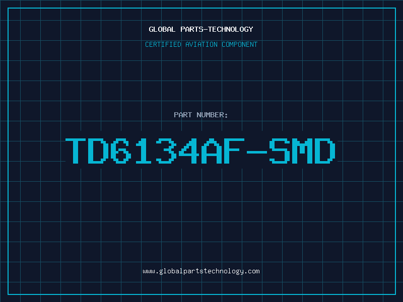 Aviation Part TD6134AF-SMD