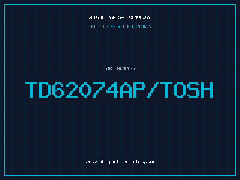 Aviation Part TD62074AP/TOSH