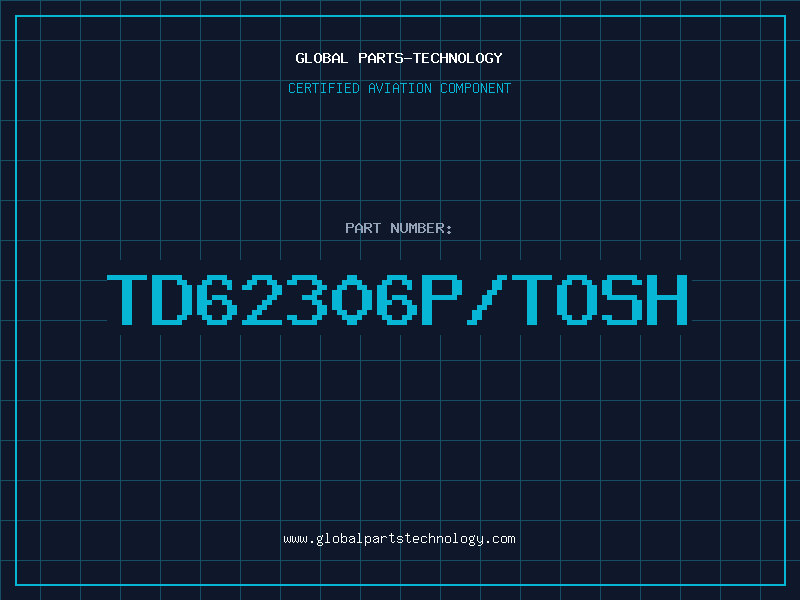 Aviation Part TD62306P/TOSH