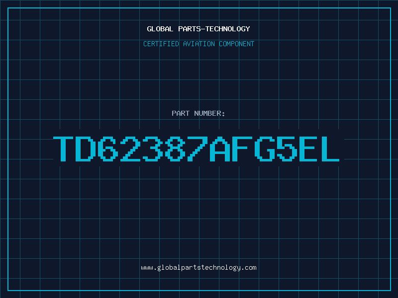 Aviation Part TD62387AFG5EL