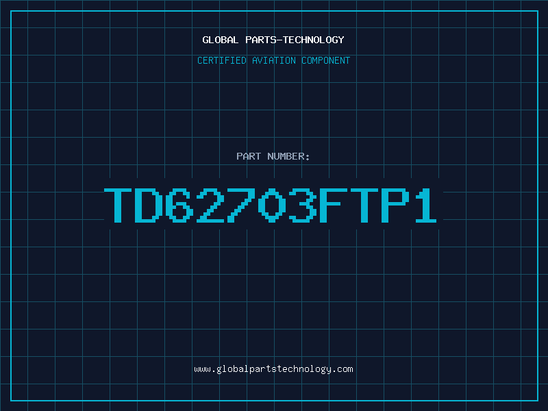Aviation Part TD62703FTP1