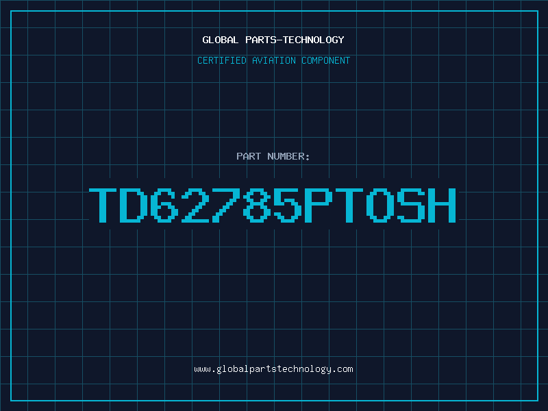 Aviation Part TD62785PTOSH