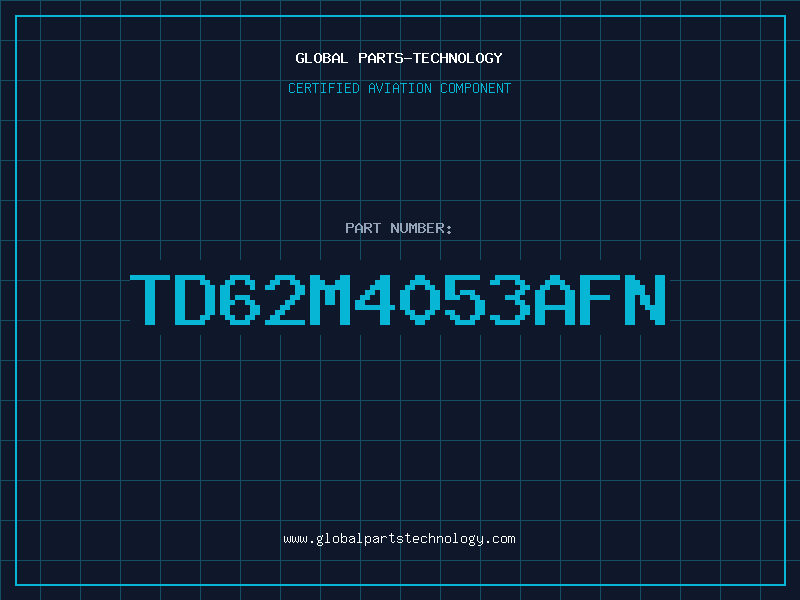 Aviation Part TD62M4053AFN