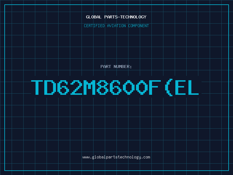 Aviation Part TD62M8600F(EL
