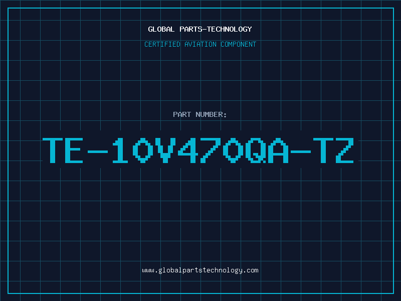 Aviation Part TE-10V470QA-TZ