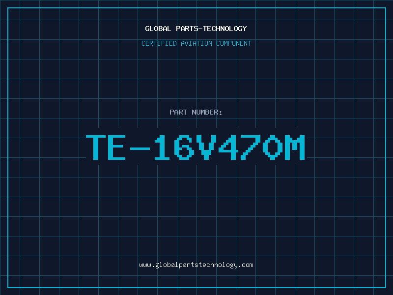 Aviation Part TE-16V470M