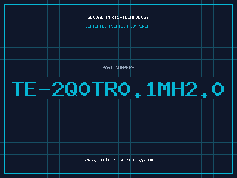 Aviation Part TE-2Q0TR0.1MH2.0