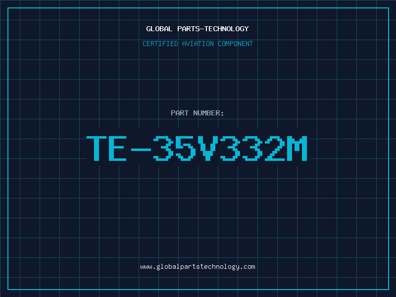 Aviation Part TE-35V332M