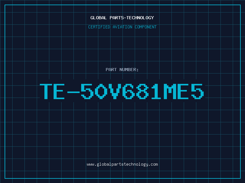 Aviation Part TE-50V681ME5