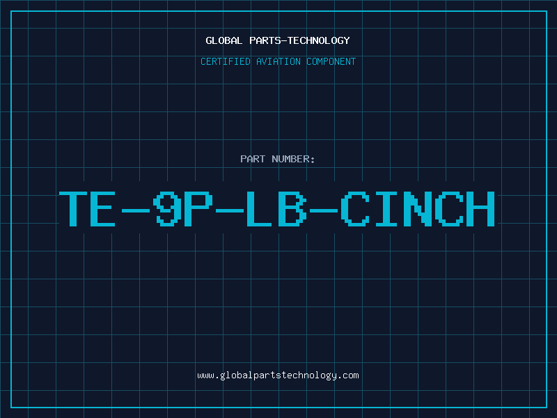 Aviation Part TE-9P-LB-CINCH