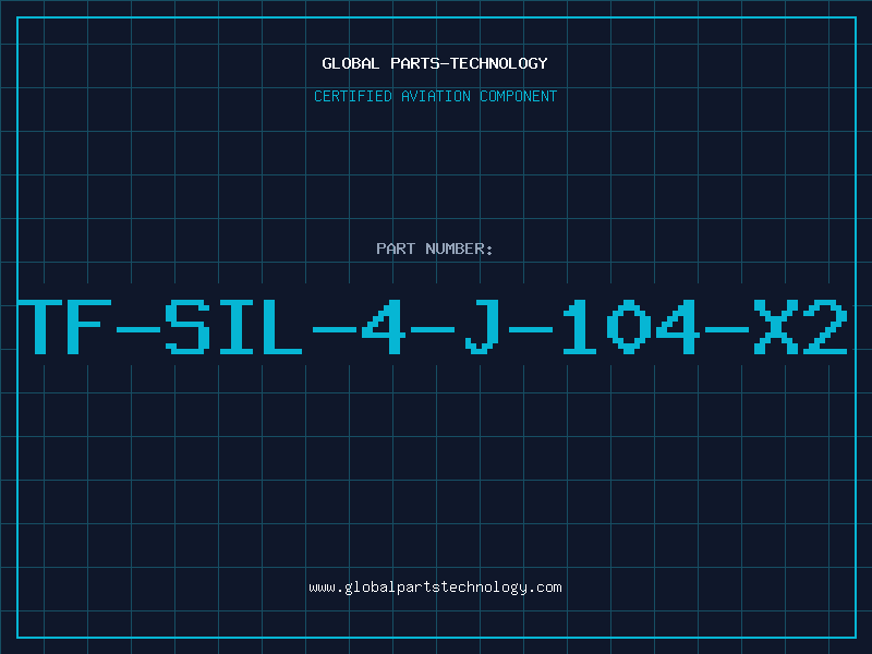 Aviation Part TF-SIL-4-J-104-X2