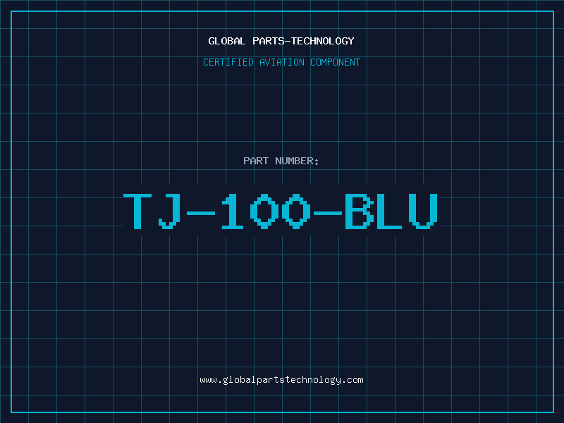 Aviation Part TJ-100-BLU