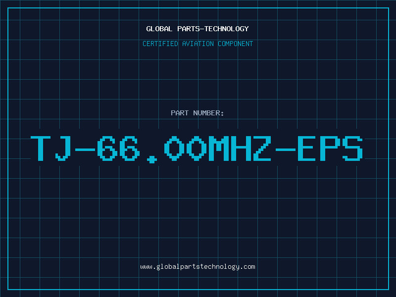 Aviation Part TJ-66.00MHZ-EPS