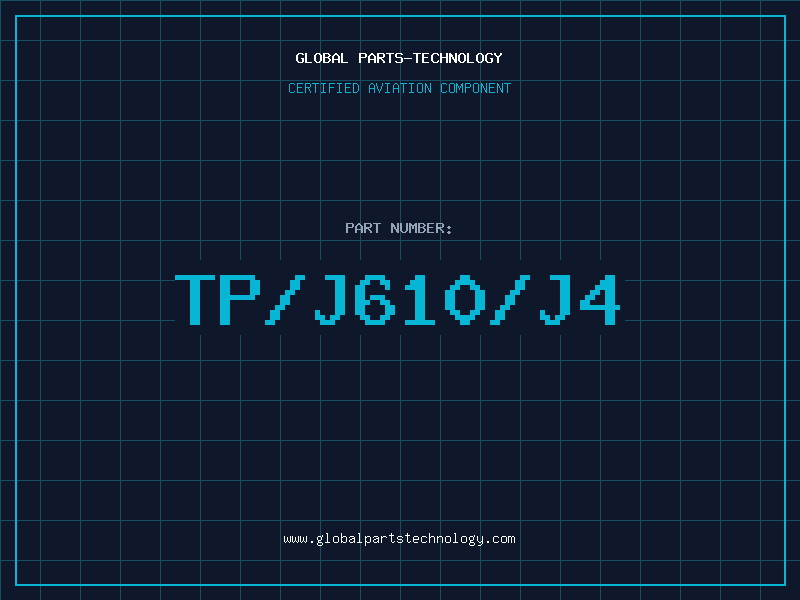Aviation Part TP/J610/J4