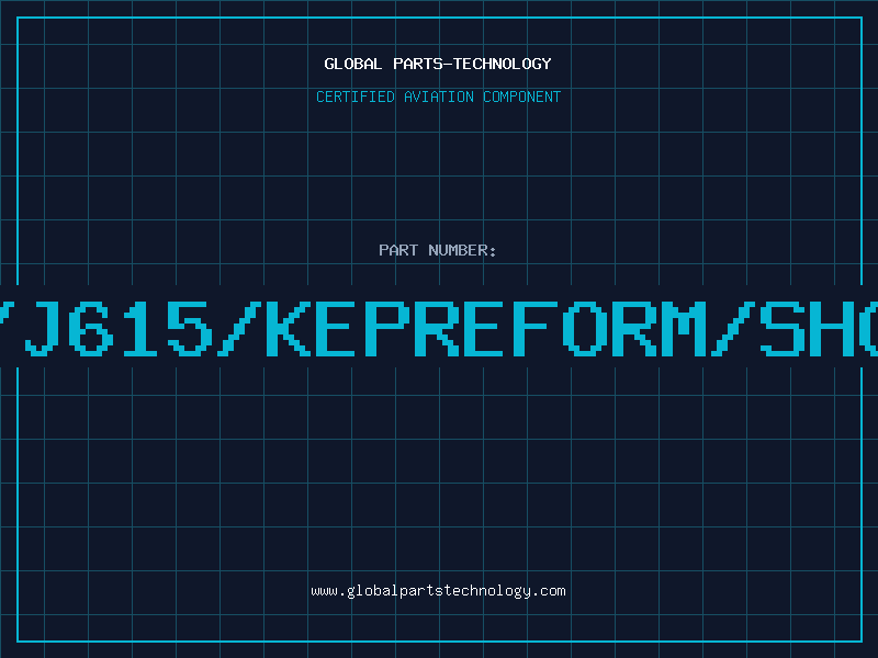 Aviation Part TP/J615/KEPREFORM/SHORT