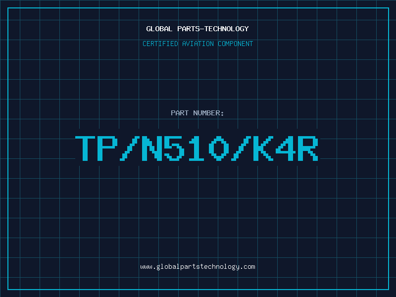 Aviation Part TP/N510/K4R