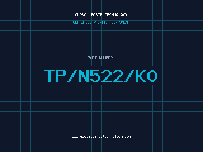 Aviation Part TP/N522/K0