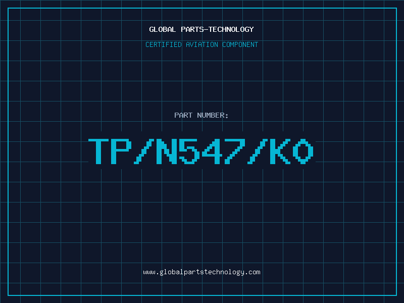 Aviation Part TP/N547/K0