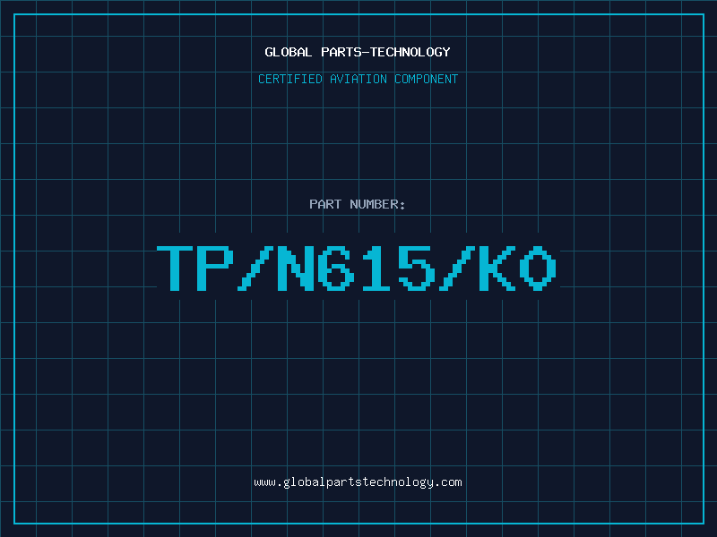 Aviation Part TP/N615/K0