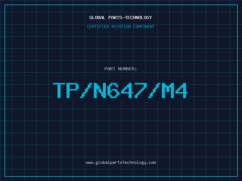 Aviation Part TP/N647/M4