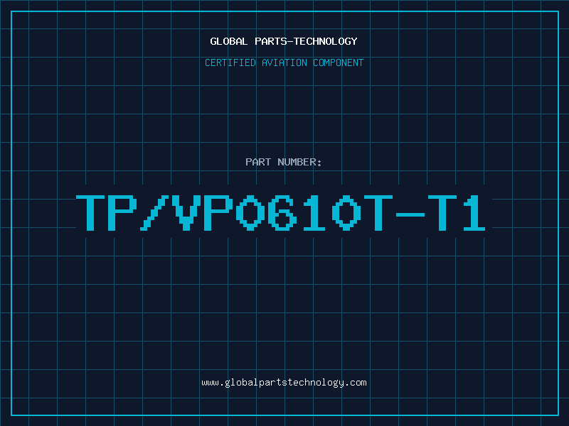 Aviation Part TP/VP0610T-T1